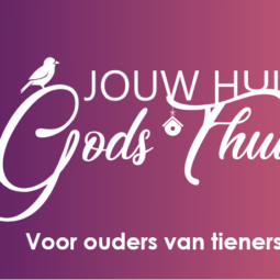 Jouw huis Gods thuis: Ouders van tieners